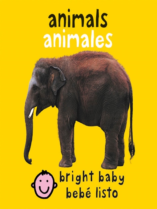 Title details for Bright Baby Animals by Roger Priddy - Wait list